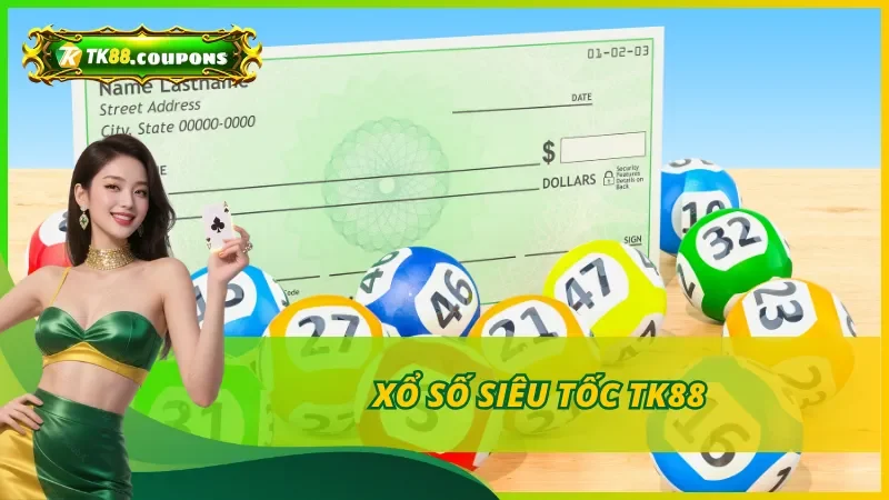 Xổ Số Siêu Tốc TK88